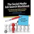 The Social Media Job Search Workbook