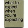 What to Expect When You're Expecting door Sharon Mazel