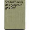 'Ich hab' mehr das Gespräch gesucht' door Wolfgang Widulle