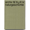 Archiv Fã¯Â¿Â½R Naturgeschichte door . Anonymous