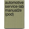 Automotive Service-Lab Manual2E (Pod) door Gilles