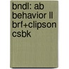 Bndl: Ab Behavior Ll Brf+Clipson Csbk by Sue