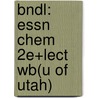 Bndl: Essn Chem 2E+Lect Wb(U of Utah) door Ebbing