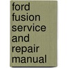 Ford Fusion Service and Repair Manual door Mr Storey