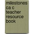 Milestones Ca C Teacher Resource Book
