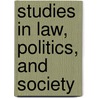 Studies in Law, Politics, and Society door Prof Austin Sarat