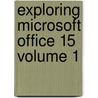 Exploring Microsoft Office 15 Volume 1 door Mary Anne Poatsy