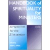 Handbook of Spirituality for Ministers door Robert J. Wicks