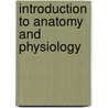 Introduction to Anatomy and Physiology by Susan J. Hall