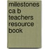Milestones Ca B Teachers Resource Book