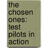 The Chosen Ones: Test Pilots in Action