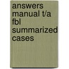 Answers Manual T/A Fbl Summarized Cases by Miller