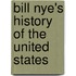 Bill Nye's History Of The United States