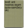 Bndl: Ent Nostros Esam Quia+Sam2E(U Ok) door Jarvis