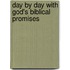 Day by Day with God's Biblical Promises