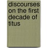Discourses On The First Decade Of Titus by Niccolò Machiavelli