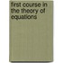 First Course in the Theory of Equations