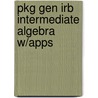 Pkg Gen Irb Intermediate Algebra W/Apps by Lockwood