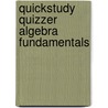 QuickStudy Quizzer Algebra Fundamentals door Susan Wright