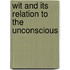 Wit And Its Relation To The Unconscious