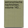 Astronomische Nachrichten, Volume 143... door Astronomische Gesellschaft (Germany)