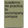 Cuaderno de Practica to Accompany Compos door Valdes