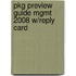 Pkg Preview Guide Mgmt 2008 W/Reply Card