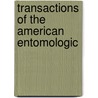 Transactions Of The American Entomologic by American Entomological Society