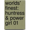 Worlds' Finest: Huntress & Power Girl 01 by Paul Levitz