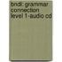 Bndl: Grammar Connection Level 1-Audio Cd