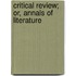 Critical Review; Or, Annals of Literature