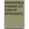 Elementary Treatise on Natural Philosophy door Joseph David Everett