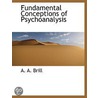 Fundamental Conceptions Of Psychoanalysis door Authors Various