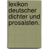 Lexikon deutscher Dichter und Prosaisten. door Karl Heinrich Jordens