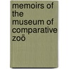 Memoirs Of The Museum Of Comparative Zoö by Harvard University Museum of Zoology