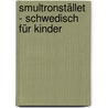Smultronstället - Schwedisch für Kinder by Nicoline Kühn