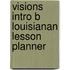 Visions Intro B Louisianan Lesson Planner