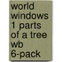 World Windows 1 Parts of a Tree Wb 6-Pack