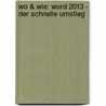 Wo & Wie: Word 2013 - der schnelle Umstieg door Inge Baumeister