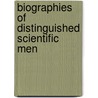 Biographies Of Distinguished Scientific Men door François Arago