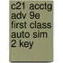 C21 Acctg Adv 9E First Class Auto Sim 2 Key
