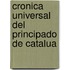 Cronica Universal del Principado de Catalua