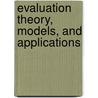 Evaluation Theory, Models, and Applications door Daniel L. Stufflebeam