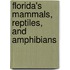Florida's Mammals, Reptiles, and Amphibians