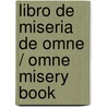 Libro de miseria de omne / Omne misery Book by Unknown