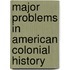 Major Problems In American Colonial History