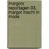 Margots Reportagen 03. Margot macht in Mode