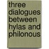 Three Dialogues Between Hylas and Philonous