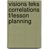 Visions Teks Correlations F/lesson Planning by Stack