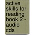 Active Skills For Reading Book 2 - Audio Cds